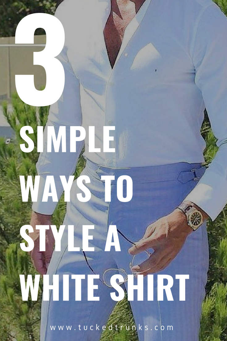 3 Simple Ways To Style A White Shirt