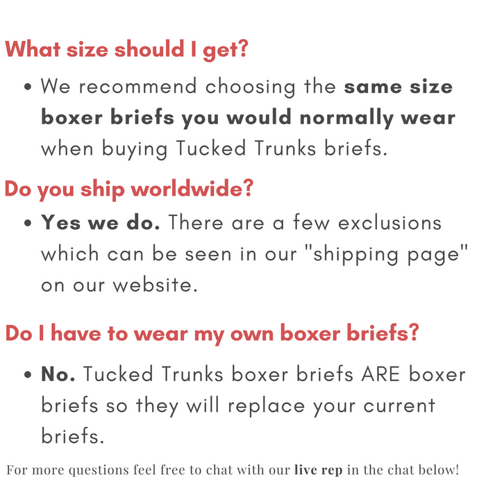 Tucked Trunks - FAQ